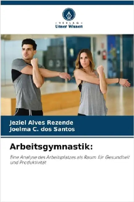 Arbeitsgymnastik by Alves Rezende, Jeziel
