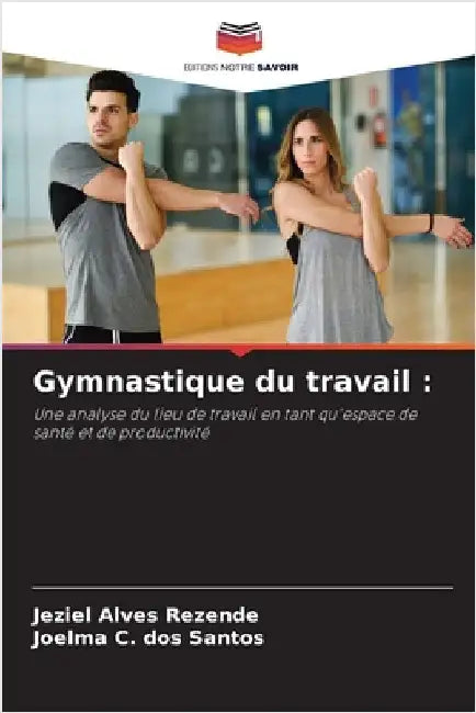 Gymnastique du travail by Jeziel Alves Rezende
