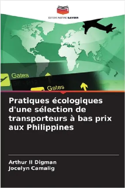 Pratiques écologiques d'une sélection de transporteurs à bas prix aux Philippines by II Digman Arthur