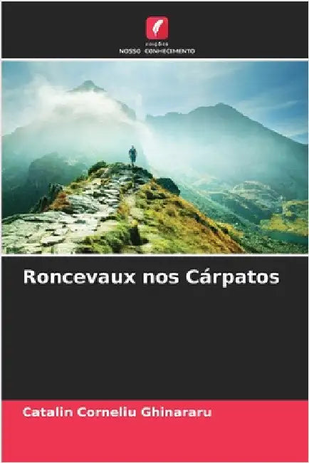 Roncevaux nos Cárpatos by Catalin Corneliu Ghinararu