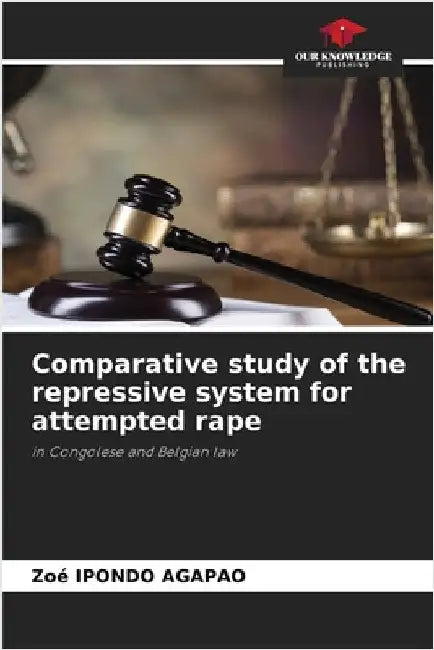 Comparative study of the repressive system for attempted rape by Ipondo Agapao, Zoé