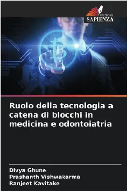Ruolo della tecnologia a catena di blocchi in medicina e odontoiatria by Divya Ghune