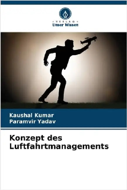 Konzept des Luftfahrtmanagements by Kumar, Kaushal