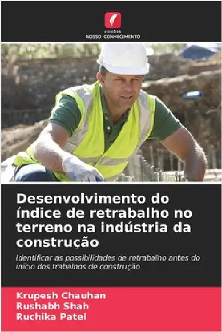 Desenvolvimento do índice de retrabalho no terreno na indústria da construção by Krupesh Chauhan