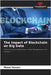 The impact of Blockchain on Big Data by Manar Kassou