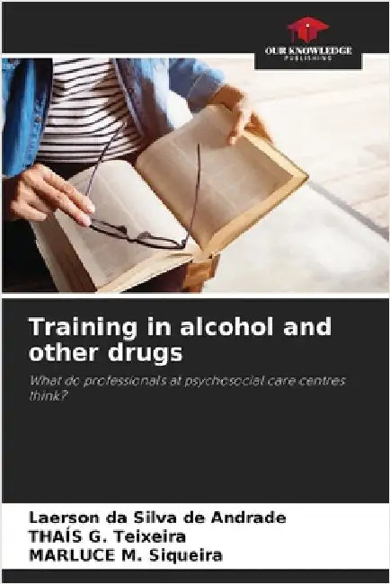 Training in alcohol and other drugs by Laerson Da Silva de Andrade