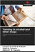 Training in alcohol and other drugs by Laerson Da Silva de Andrade