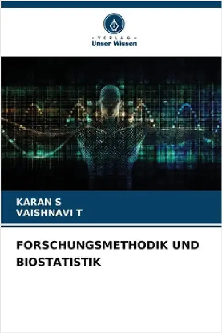 Forschungsmethodik Und Biostatistik by Karan S