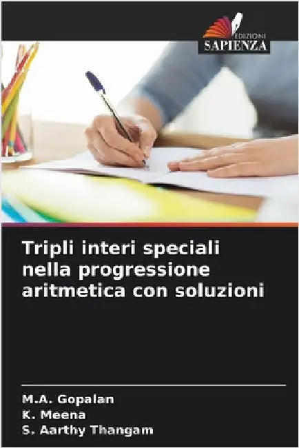 Tripli interi speciali nella progressione aritmetica con soluzioni by Gopalan, M. a.