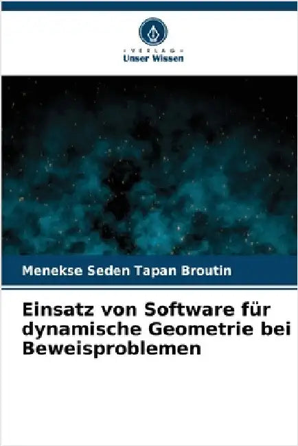 Einsatz von Software für dynamische Geometrie bei Beweisproblemen by Menekse Seden Tapan Broutin