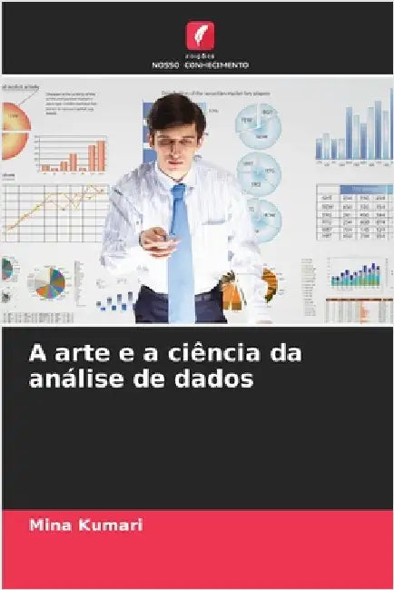 A arte e a ciência da análise de dados by Mina Kumari