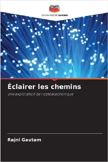 Éclairer les chemins by Rajni Gautam