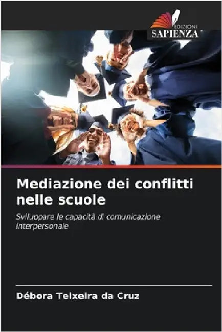 Mediazione dei conflitti nelle scuole by Débora Teixeira Da Cruz
