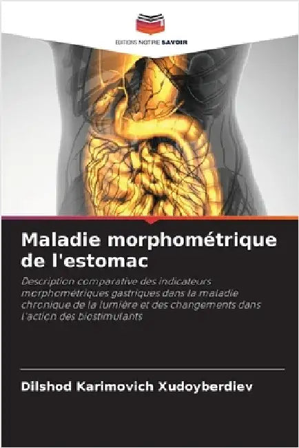 Maladie morphométrique de l'estomac by Dilshod Karimovich Xudoyberdiev