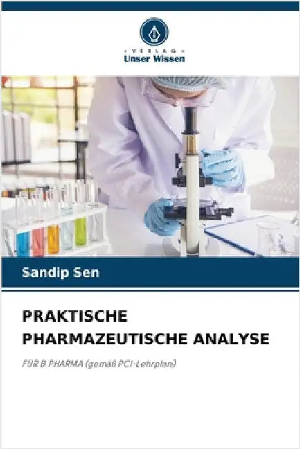 Praktische Pharmazeutische Analyse by Sandip Sen