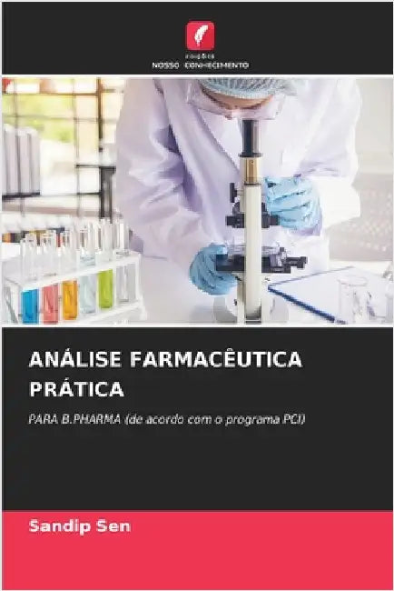 Análise Farmacêutica Prática by Sen, Sandip