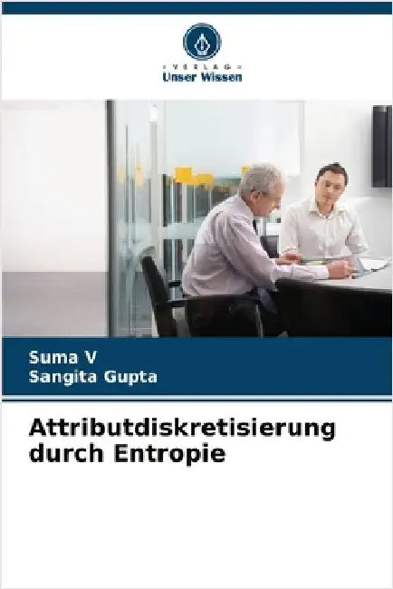 Attributdiskretisierung durch Entropie by V, Suma