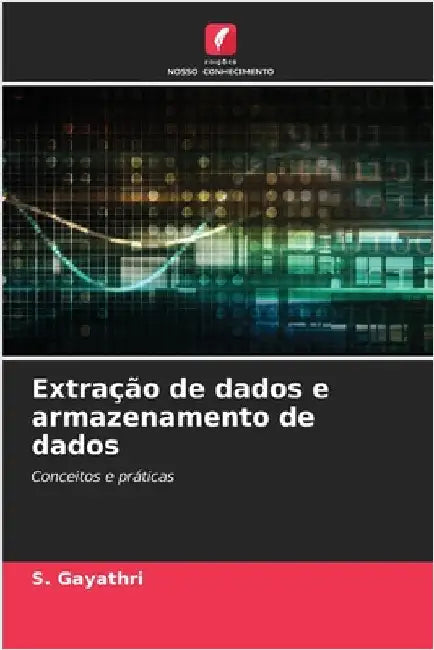 Extração de dados e armazenamento de dados by S. Gayathri
