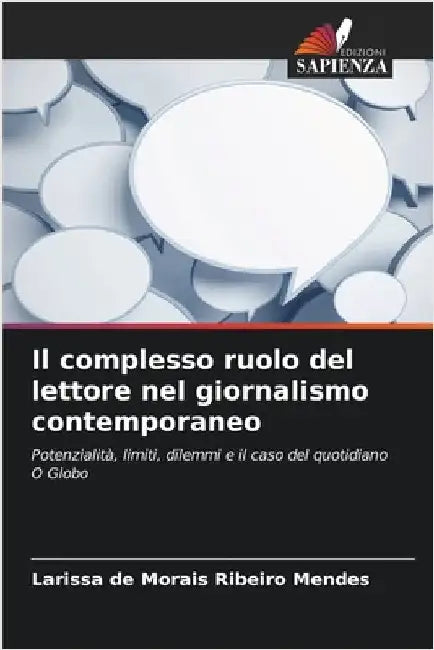 Il complesso ruolo del lettore nel giornalismo contemporaneo by Larissa de Morais Ribeiro Mendes