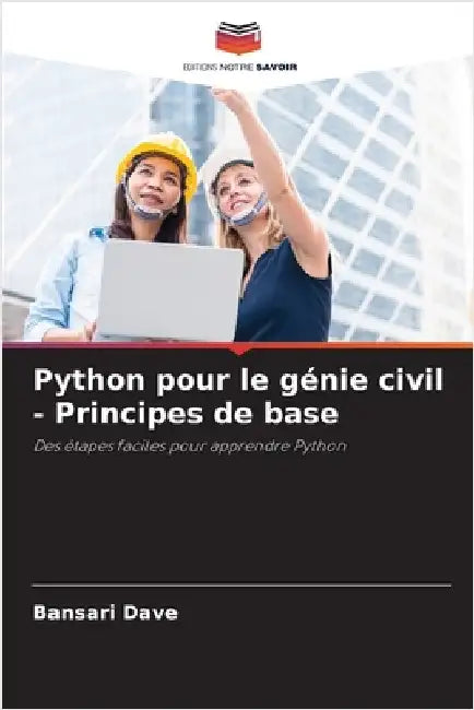 Python pour le génie civil - Principes de base by Bansari Dave