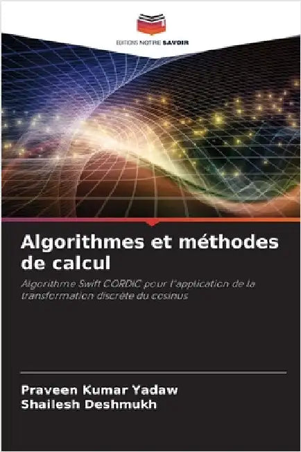 Algorithmes et méthodes de calcul by Yadaw, Praveen Kumar
