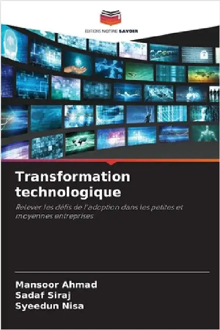 Transformation technologique by Mansoor Ahmad