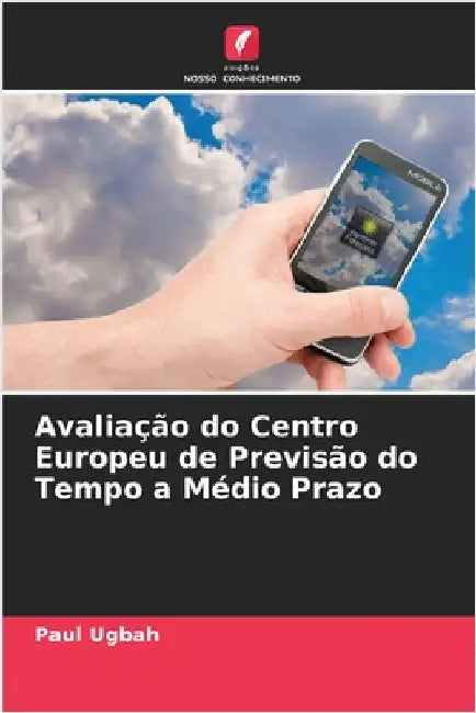 Avaliação do Centro Europeu de Previsão do Tempo a Médio Prazo by Paul Ugbah