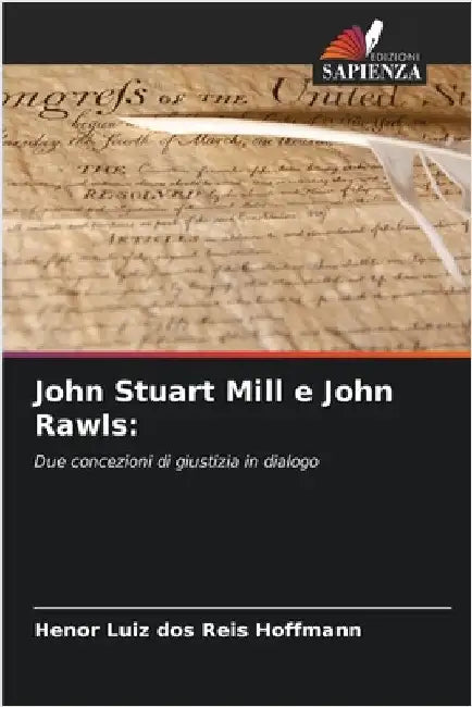 John Stuart Mill e John Rawls by Henor Luiz Dos Reis Hoffmann