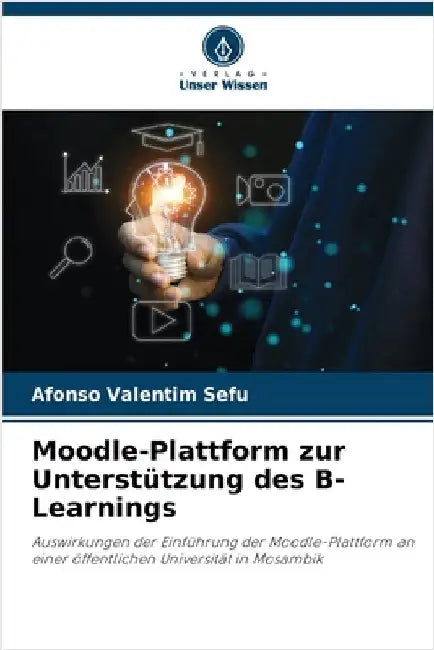 Moodle-Plattform zur Unterstützung des B-Learnings by Sefu, Afonso Valentim