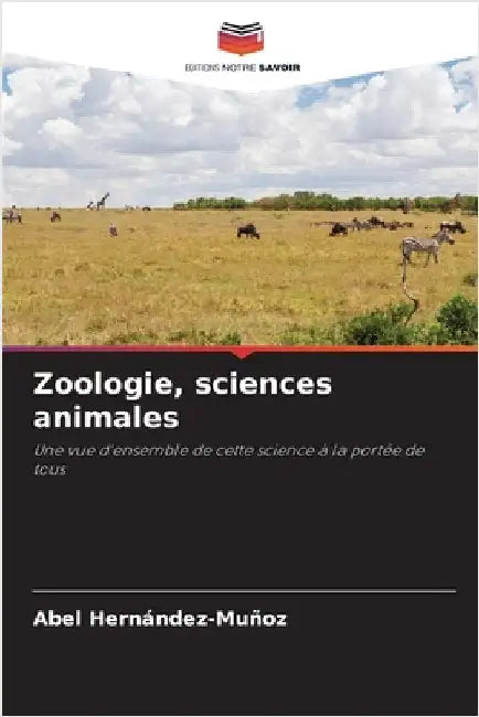 Zoologie, sciences animales by Abel Hernández-Muñoz