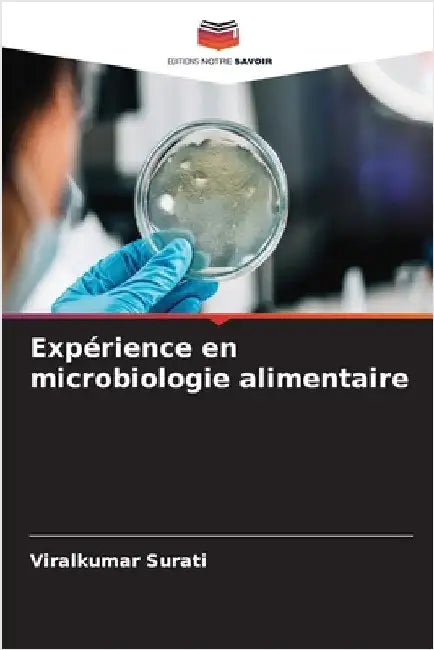 Expérience en microbiologie alimentaire by Viralkumar Surati