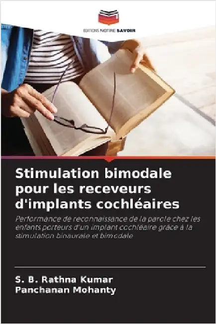 Stimulation bimodale pour les receveurs d'implants cochléaires by Rathna Kumar, S. B.