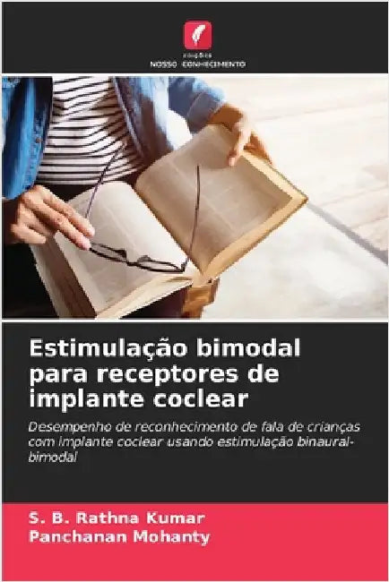 Estimulação bimodal para receptores de implante coclear by S. B. Rathna Kumar