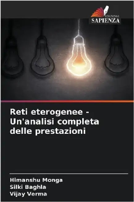 Reti eterogenee - Un'analisi completa delle prestazioni by Himanshu Monga