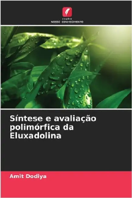 Síntese e avaliação polimórfica da Eluxadolina by Dodiya, Amit