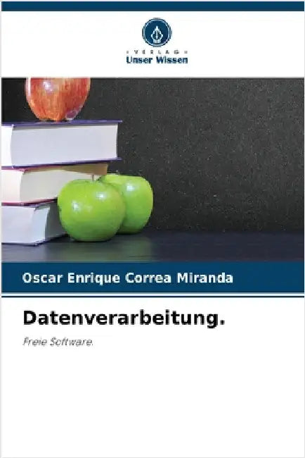 Datenverarbeitung. by Correa Miranda, Oscar Enrique