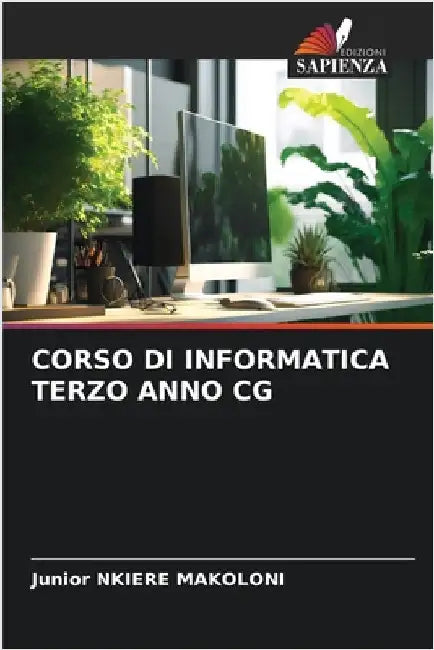 Corso Di Informatica Terzo Anno CG by Nkiere Makoloni, Junior