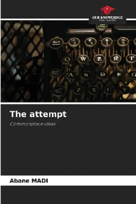 The attempt by Abane Madi