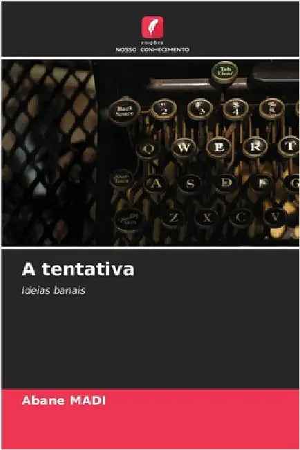 A tentativa by Abane Madi
