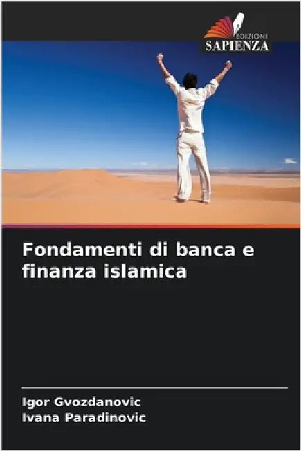 Fondamenti di banca e finanza islamica by Igor Gvozdanovic