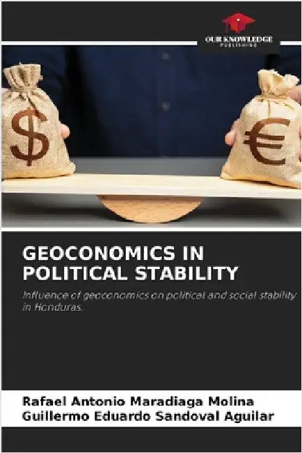 Geoconomics in Political Stability by Rafael Antonio Maradiaga Molina