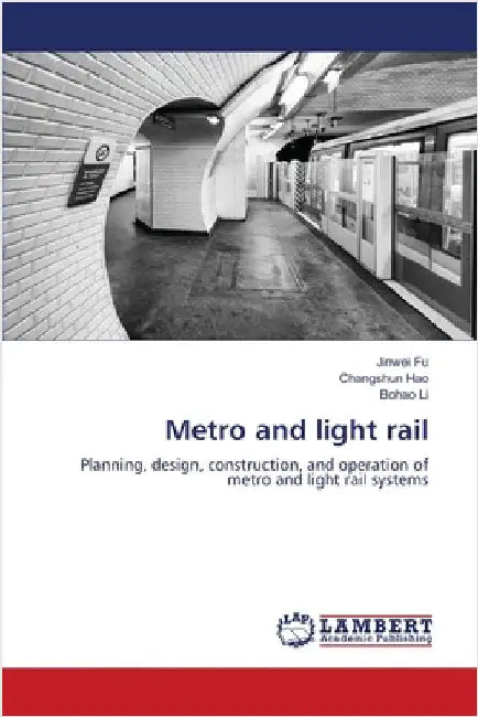 Metro and light rail by Fu, Jinwei