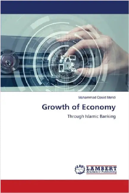 Growth of Economy by Muhammad Qasid Mehdi