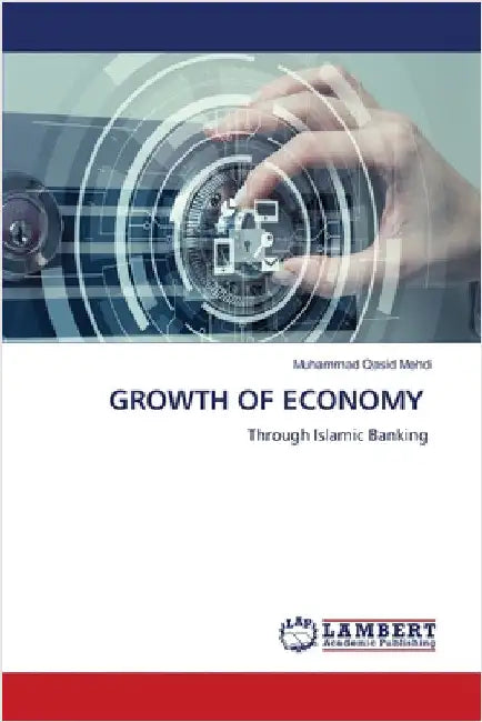 Growth of Economy by Muhammad Qasid Mehdi