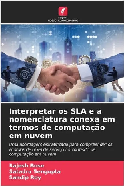 Interpretar os SLA e a nomenclatura conexa em termos de computação em nuvem by Rajesh Bose