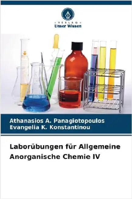 Laborübungen für Allgemeine Anorganische Chemie IV by Athanasios A. Panagiotopoulos