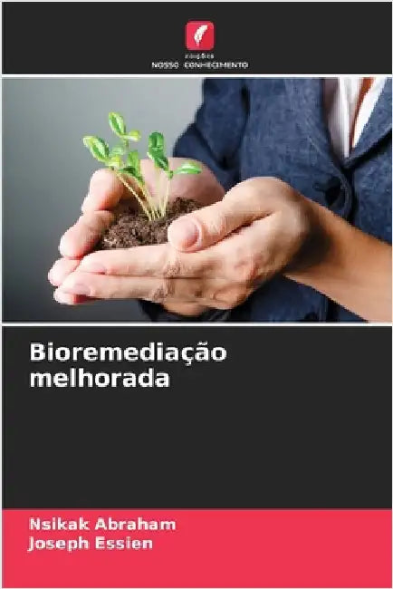 Bioremediação melhorada by Nsikak Abraham