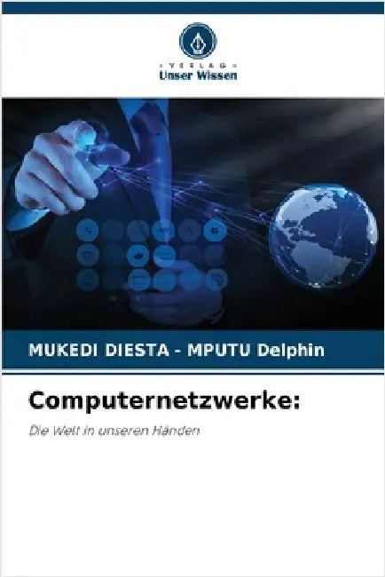 Computernetzwerke by Mukedi Diesta -. Mputu Delphin