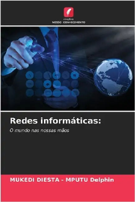 Redes informáticas by Delphin, Mukedi Diesta -. Mputu