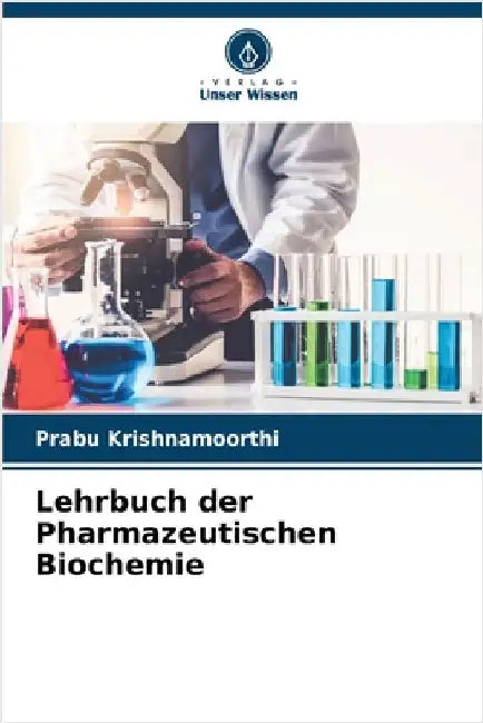 Lehrbuch der Pharmazeutischen Biochemie by Prabu Krishnamoorthi